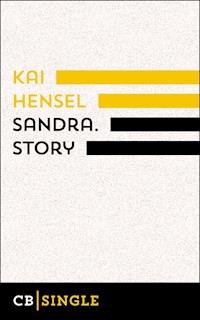 Sandra. Story - Kai Hensel - E-Book