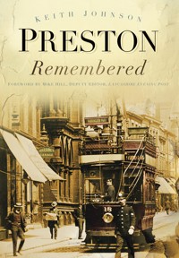 Preston Remembered - Keith Johnson - E-Book