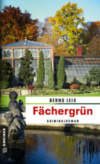 Fächergrün - Bernd Leix - E-Book