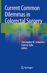 Current Common Dilemmas in Colorectal Surgery -  - E-Book
