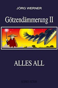Götzendämmerung II - Jörg Werner - E-Book