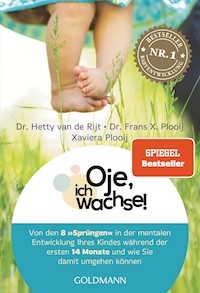 Oje, ich wachse! - Hetty van de Rijt - E-Book