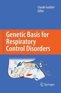 Genetic Basis for Respiratory Control Disorders -  - E-Book