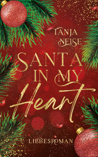 Santa In My Heart - Tanja Neise - E-Book