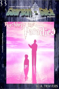GAARSON-GATE 033: Rückkehr ins Paradies - W. A. Travers - E-Book