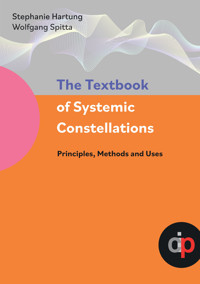 The Textbook of Systemic Constellations - Stephanie Hartung - E-Book