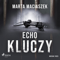 Echo kluczy - Marta Maciaszek - Hörbuch