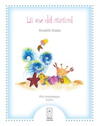 La voz del caracol - Rodolfo Dada - E-Book