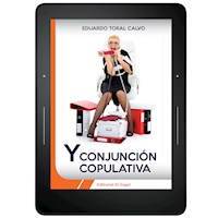 Y, conjunción copulativa - Eduardo Toral Calvo - E-Book