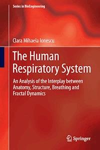 The Human Respiratory System - Clara Mihaela Ionescu - E-Book