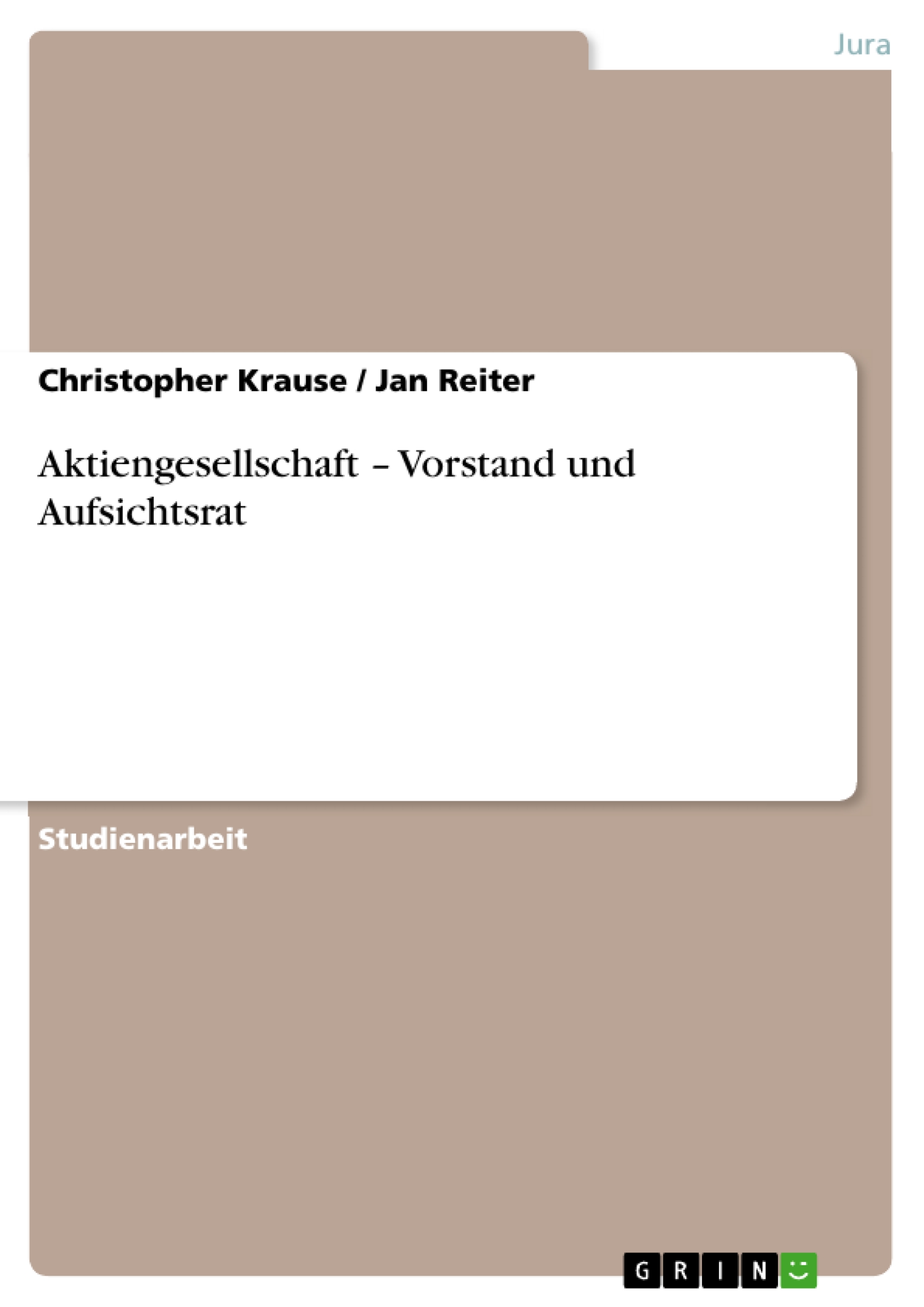 Aktiengesellschaft – Vorstand und Aufsichtsrat - Christopher Krause - kostenlos E-Book