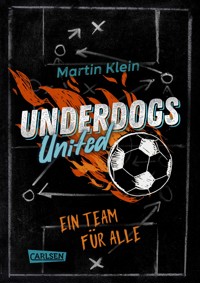 Underdogs United - Ein Team für alle - Martin Klein - E-Book