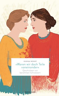 "Waren wir doch Teile voneinander" - Gunna Wendt - E-Book
