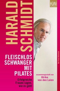 Fleischlos schwanger mit Pilates - Harald Schmidt - E-Book