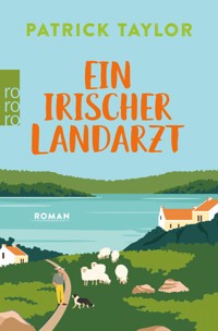 Ein irischer Landarzt - Patrick Taylor - E-Book