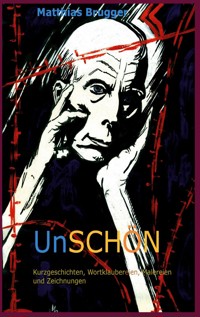 UnSchön - Matthias Brugger - E-Book