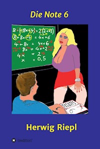 Die Note 6 - Herwig Riepl - E-Book