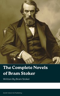 The complete novels of Bram Stoker - Bram Stoker - kostenlos E-Book