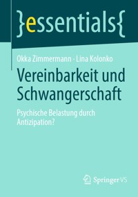 Vereinbarkeit und Schwangerschaft - Okka Zimmermann - E-Book
