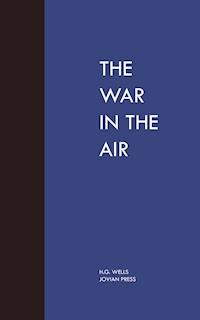 The War in the Air - H G Wells - E-Book