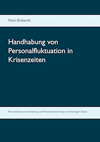Handhabung von Personalfluktuation in Krisenzeiten - Niels Brabandt - E-Book
