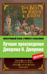 Лучшие произведения Джерома К. Джерома - Клапка Джером - E-Book