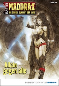Maddrax 304 - Sascha Vennemann - E-Book