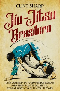 Jiu-jitsu brasilero - Clint Sharp - E-Book