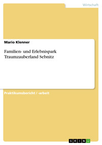 Familien- und Erlebnispark Traumzauberland Sebnitz - Mario Klenner - E-Book