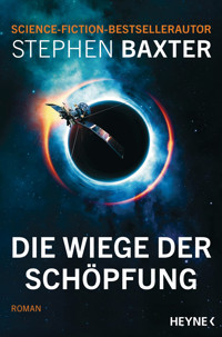 Die Wiege der Schöpfung - Stephen Baxter - E-Book