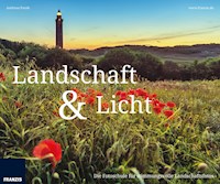 Landschaft & Licht - Andreas Pacek - E-Book