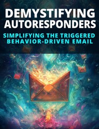 Demystifying Autoresponders - Funicello James - E-Book