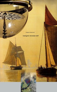 Johann Wilhelm Kinau - Navigare necesse est - Seefahrt ist not - Jürgen Ruszkowski - E-Book