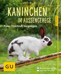 Kaninchen im Außengehege - Monika Wegler - E-Book