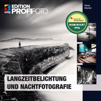 Langzeitbelichtung und Nachtfotografie - Ronny Ritschel - E-Book