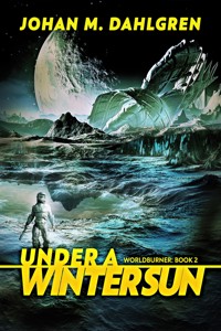 Under A Winter Sun - Johan M. Dahlgren - E-Book