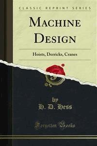 Machine Design - H. D. Hess - E-Book