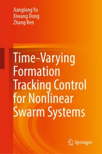Time-Varying Formation Tracking Control for Nonlinear Swarm Systems - Jianglong Yu - E-Book