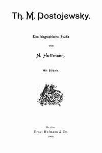 Th. M. Dostojewsky Eine biographische Studie - Hoffmann, Nina - kostenlos E-Book