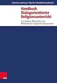 Handbuch Dialogorientierter Religionsunterricht - Christine Lehmann - E-Book