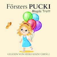 Försters Pucki - Magda Trott - Hörbuch