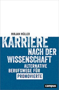 Karriere nach der Wissenschaft - Mirjam Müller - E-Book