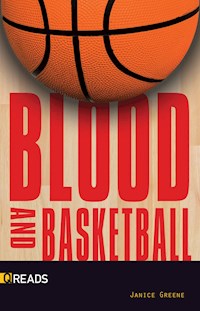 Blood and Basketball - Janice Greene - E-Book