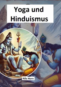 Yoga und Hinduismus - Nils Horn - kostenlos E-Book