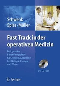 Fast Track in der operativen Medizin - Wolfgang Schwenk - E-Book