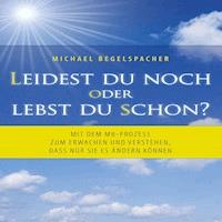 Leidest du noch oder lebst du schon? -  - Hörbuch
