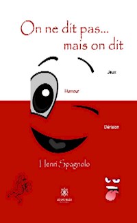 On ne dit pas... mais on dit - Henri Spagnolo - E-Book