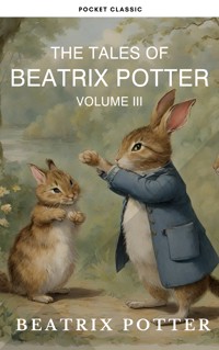 The Complete Beatrix Potter Collection vol 3 : Tales & Original Illustrations - Beatrix Potter - E-Book