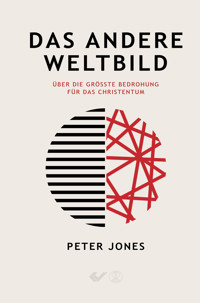 Das andere Weltbild - Peter Jones - E-Book