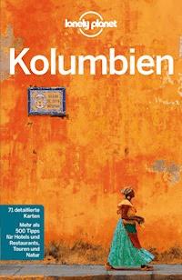 Lonely Planet Reiseführer Kolumbien - Kevin Raub - E-Book